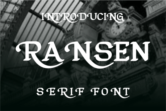 Ransen: A Versatile Display Font for Creative Workflows