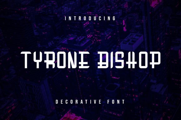 Tyrone Bishop: A Modern Font with Bold Personality