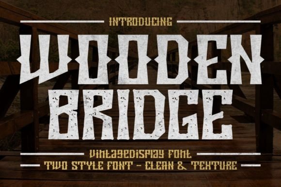 Wooden Bridge: A Vintage Font for Unique Projects